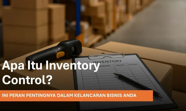 Apa Itu Inventory Control