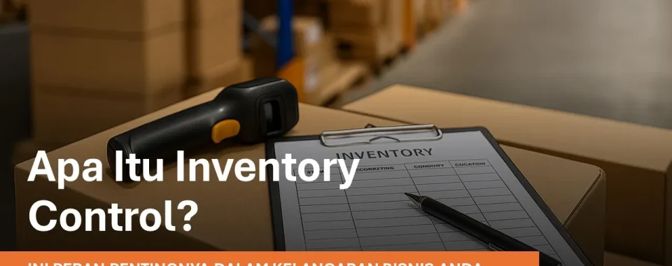Apa Itu Inventory Control
