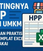 Pentingnya HPP bagi UMKM! Panduan Praktis dan Templat Excel Siap Pakai