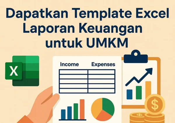 Dapatkan Template Excel Laporan Keuangan untuk UMKM