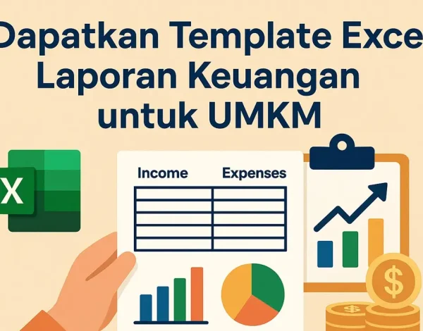 Dapatkan Template Excel Laporan Keuangan untuk UMKM