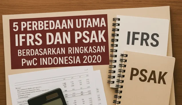 Perbedaan Utama IFRS dan PSAK